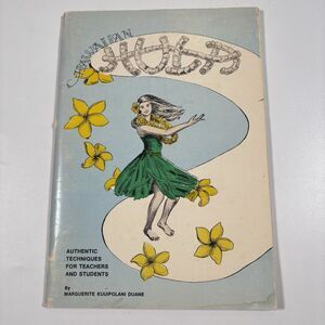 Hawaiian hula authentic techniques for teachers and students Marguerite Duane